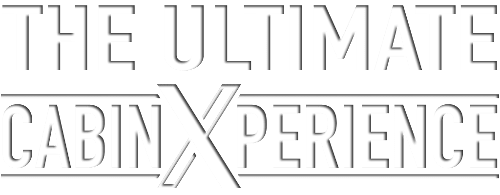the ultimate cabinXperience
