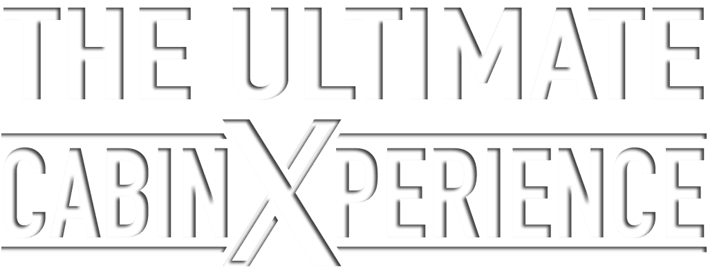 the ultimate cabinXperience